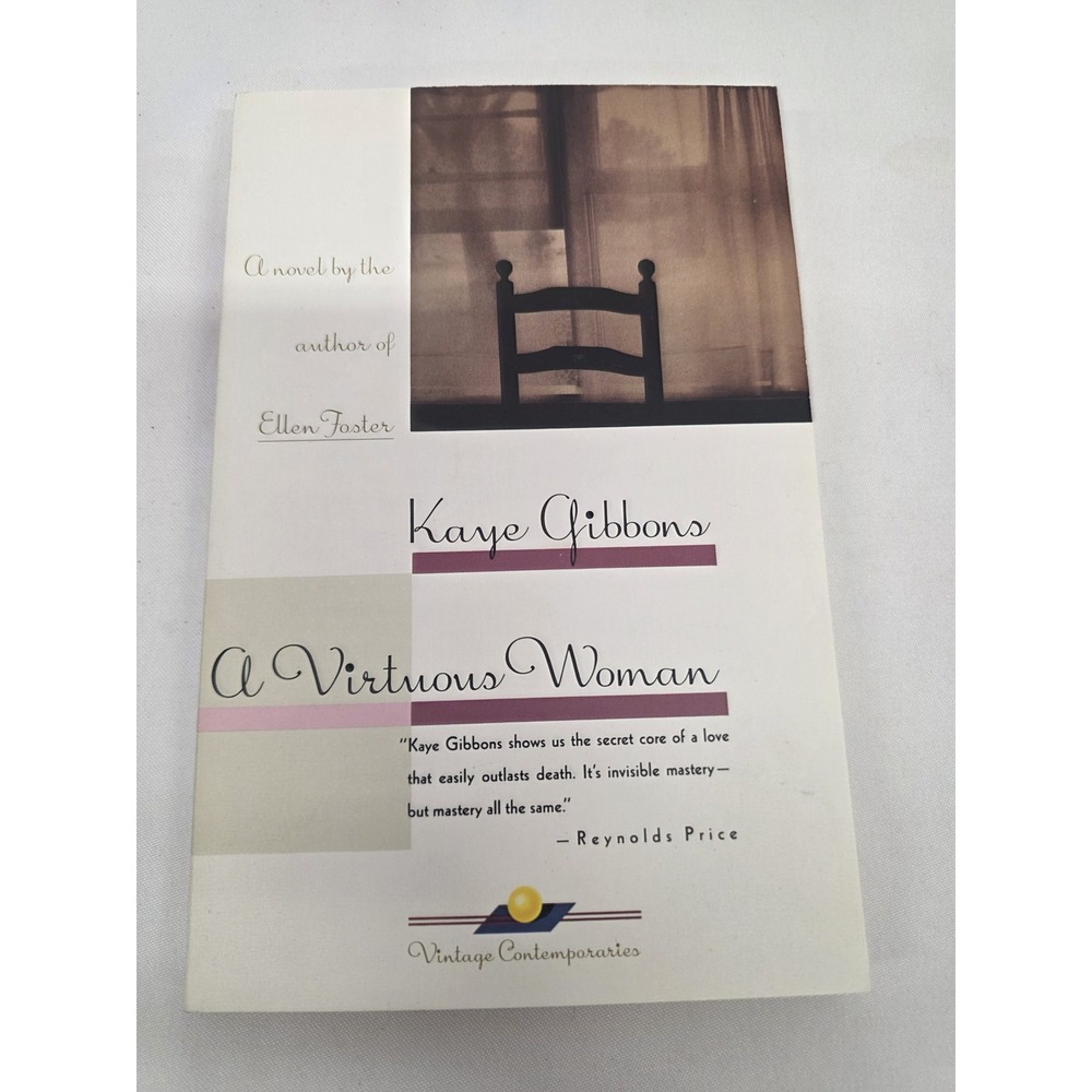Kaye Gibbons A Virtuous Woman 1990 Vintage Books Paperback Fiction Novel